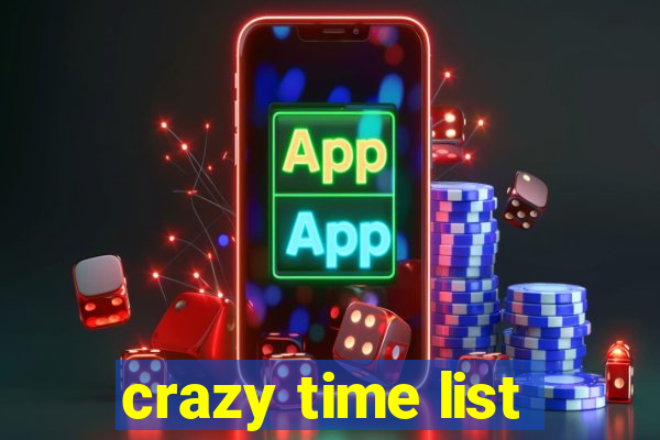 crazy time list